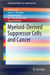 Book cover of Myeloid-Derived Suppressor Cells and Cancer by David Escors