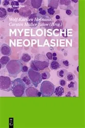 Book cover of Myeloische Neoplasien by Wolf-Karsten Hofmann