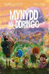 Book cover of Mynydd i'w Ddringo by Myrddin ap Dafydd