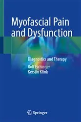 Book cover of Myofascial Pain and Dysfunction by Rolf Eichinger
