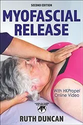 Book cover of Myofascial Release (2nd ed.) by Ruth Duncan