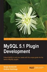 Book cover of MySQL 5.1 Plugin Development by Andrew Hutchings