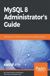 Book cover of MySQL 8 Administrator's Guide by Chintan Mehta