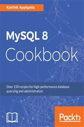 Book cover of MySQL 8 Cookbook by Karthik Appigatla