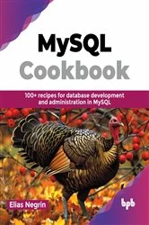 Book cover of MySQL Cookbook by Elias Negrin