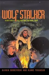 Book cover of Mysteries in Our National Parks: Wolf Stalker by Gloria Skurzynski