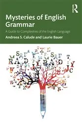 Book cover of Mysteries of English Grammar by Andreea S. Calude