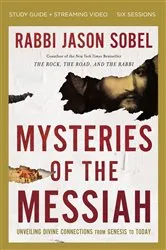 Book cover of Mysteries of the Messiah Bible Study Guide plus Streaming Video by Rabbi Jason Sobel