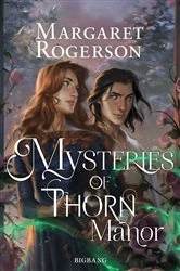 Book cover of Mysteries of Thorn Manor by Margaret Rogerson