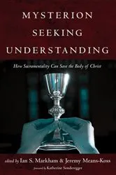 Book cover of Mysterion Seeking Understanding by Ian S. Markham