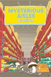Book cover of Mysterious Aisles by BG Hilton