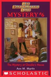 Book cover of Mystery at Claudia's House (The Baby-Sitters Club Mystery #6) by Ann M. Martin