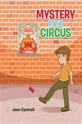 Book cover of Mystery at the Circus by Joan Cantrell