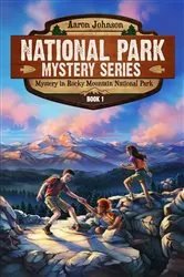 Book cover of Mystery in Rocky Mountain National Park by Aaron Johnson