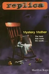 Book cover of Mystery Mother (Replica #8) by Marilyn Kaye
