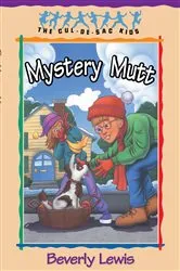 Book cover of Mystery Mutt (Cul-de-Sac Kids Book #21) by Beverly Lewis