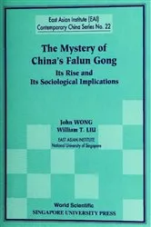 Book cover of Mystery Of China's Falun Gong, The: Its Rise And Its Sociological Implications by John Wong