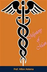 Book cover of Mystery of Man by Hilton Hotema