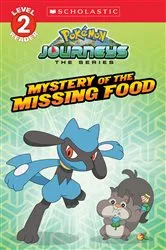 Book cover of Mystery of the Missing Food (Pokémon: Scholastic Reader, Level 2) by Scholastic