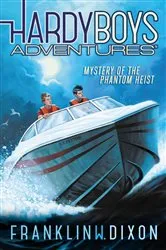 Book cover of Mystery of the Phantom Heist by Franklin W. Dixon