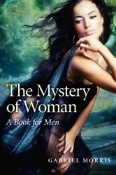 Book cover of Mystery of Woman by Gabriel Morris