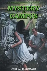 Book cover of Mystery on Campus by Paul D. McDonald