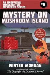 Book cover of Mystery on Mushroom Island by Winter Morgan