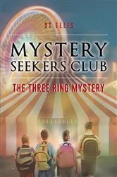 Book cover of Mystery Seekers Club by ST Ellis