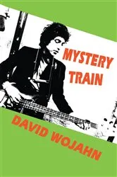Book cover of Mystery Train by Greil Marcus