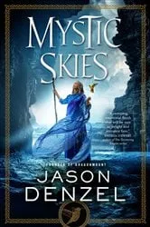 Book cover of Mystic Skies by Jason Denzel