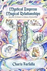 Book cover of Mystical Empress Magical Relationships by Farfalla Charis