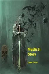 Book cover of Mystical Story by Daniel Falco