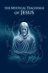 Book cover of Mystical Teachings of Jesus by David Hoffmeister