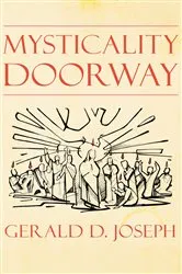 Book cover of Mysticality Doorway by Gerald D. Joseph