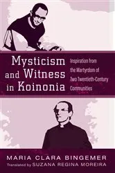 Book cover of Mysticism and Witness in Koinonia by Maria Clara Bingemer