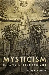 Book cover of Mysticism in Early Modern England by Liam Peter Temple