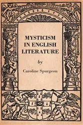 Book cover of Mysticism in English Literature by Caroline Frances Eleanor Spurgeon