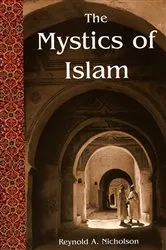 Book cover of Mystics Of Islam by Reynold A. Nicholson