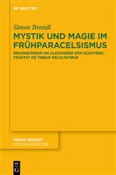 Book cover of Mystik und Magie im Frühparacelsismus by Simon Brandl