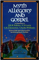 Book cover of Myth, Allegory, and Gospel by John Warwick Montgomery
