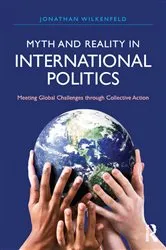 Book cover of Myth and Reality in International Politics by Jonathan Wilkenfeld