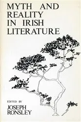 Book cover of Myth and Reality in Irish Literature by Joseph Ronsley