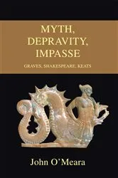 Book cover of Myth, Depravity, Impasse by John O'Meara