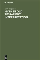 Book cover of Myth in old testament interpretation by J. W. Rogerson