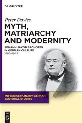 Book cover of Myth, Matriarchy and Modernity by Peter Davies