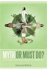 Book cover of Myth or Must Do? by Samuel Britton