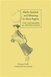 Book cover of Myth, Symbol, and Meaning in Mary Poppins by Giorgia Grilli