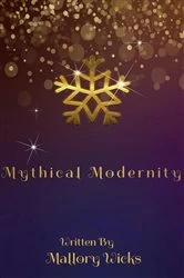 Book cover of Mythical Modernity by Mallory Wicks