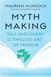 Book cover of Mythmaking by Maureen Murdock