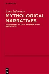 Book cover of Mythological Narratives by Anna Lefteratou